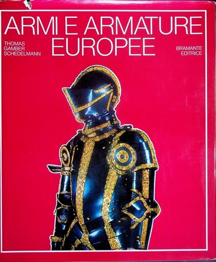 Armi e armature europee - Bruno Tommaso - copertina