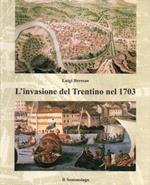 L' invasione francese del Trentino nel 1703: la campagna del generale Vendóme attraverso la corrispondenza conservata presso l'Archivio francese della Guerra a Parigi