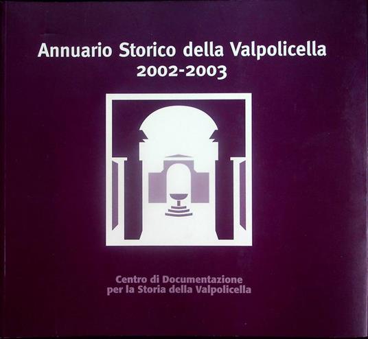 Annuario storico della Valpolicella: 2002-2003 - copertina
