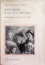 Vittorino da Feltre e la sua scuola: umanesimo, pedagogia, arti