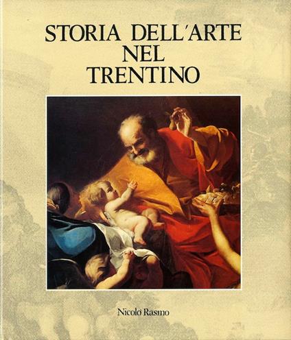 Storia dell'arte nel Trentino - Nicolò Rasmo - copertina