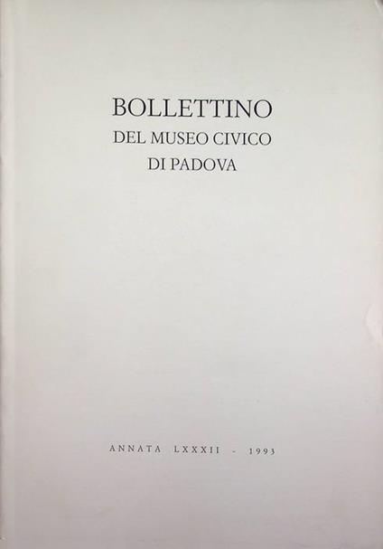 Bollettino del Museo Civico di Padova: Annata LXXXII (1993) - copertina