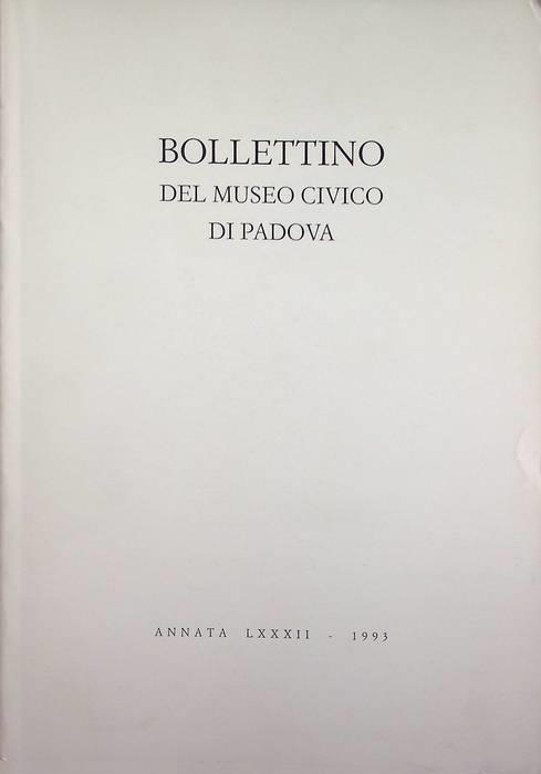 Bollettino del Museo Civico di Padova: Annata LXXXII (1993) - copertina