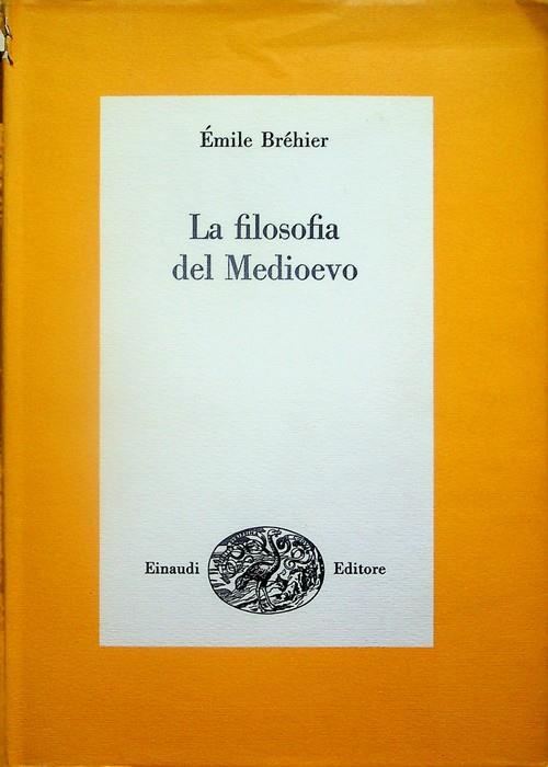 filosofia del Medioevo - Emile Bréhier - copertina