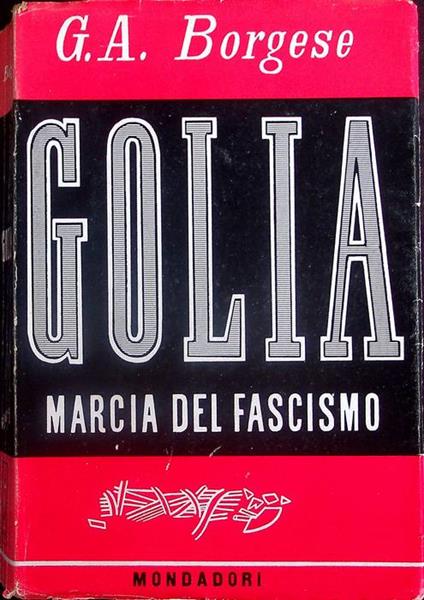 Golia: marcia del fascismo - Giuseppe Antonio Borgese - copertina