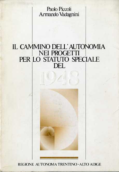 Il cammino dell'autonomia nei progetti per lo statuto speciale del 1948 - copertina