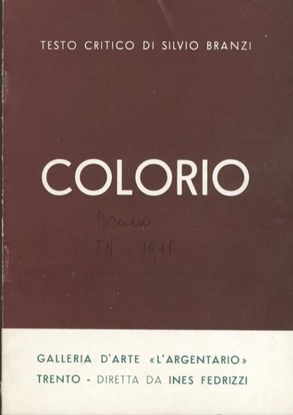 Bruno Colorio: dal 1 al 15 febbraio 1964 - Silvio Ranzi - copertina