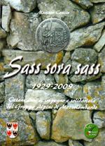 Sass sora sass 1929-2009: Ottant'anni di impegno e solidarietà del Gruppo Alpini di Mezzolombardo