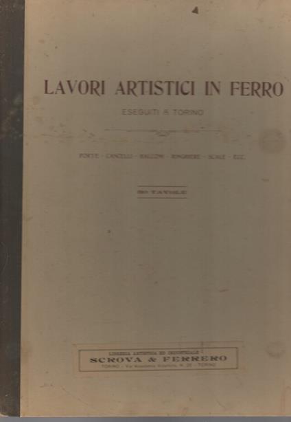 La Lavori artistici in ferro eseguiti a Torino: porte, cancelli, balconi, ringhiere, scale, ecc - copertina