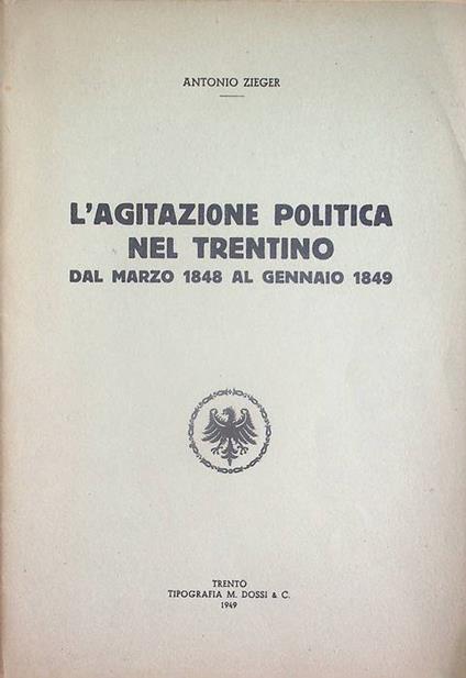 L' agitazione politica nel Trentino: dal marzo 1848 al gennaio 1849 - copertina