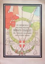 In memoria dell'eroe triestino Renato Charlet: nel trigesimo della morte, 24 ottobre 1916