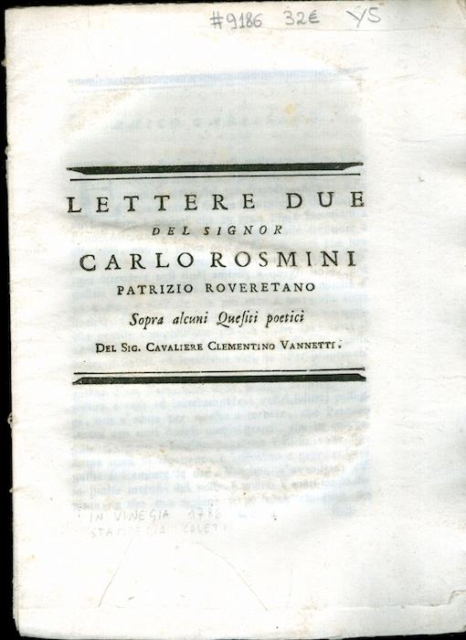 Lettere due del signor Carlo Rosmini patrizio roveretano sopra alcuni quesiti poetici del sig. cavaliere Clementino Vannetti - Carlo Romanini - copertina