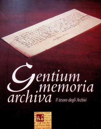 Gentium memoria archiva: il tesoro degli Archivi - copertina