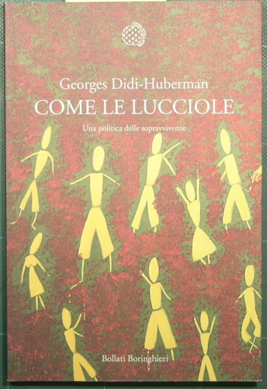 Come le lucciole - Una politica delle sopravvivenze - Georges Didi-Huberman - copertina