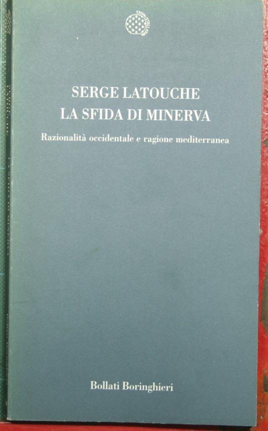 sfida di Minerva - Razionalità occidentale e ragione mediterranea - Serge Latouche - copertina