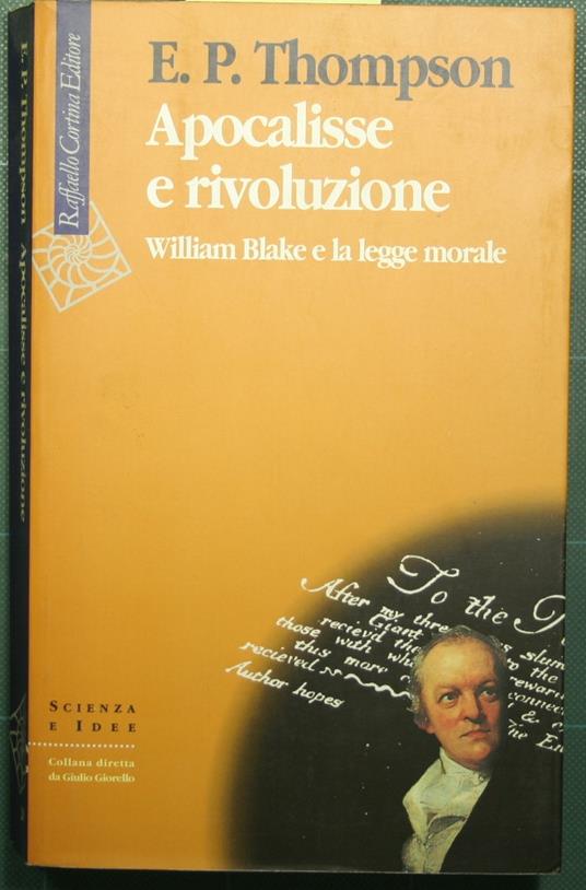 Apocalisse e rivoluzione - William Blake e la legge morale - Edward P. Thompson - copertina