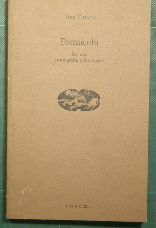 Formicolii - Per una storiografia dello scarto - Tino Vittorio - copertina