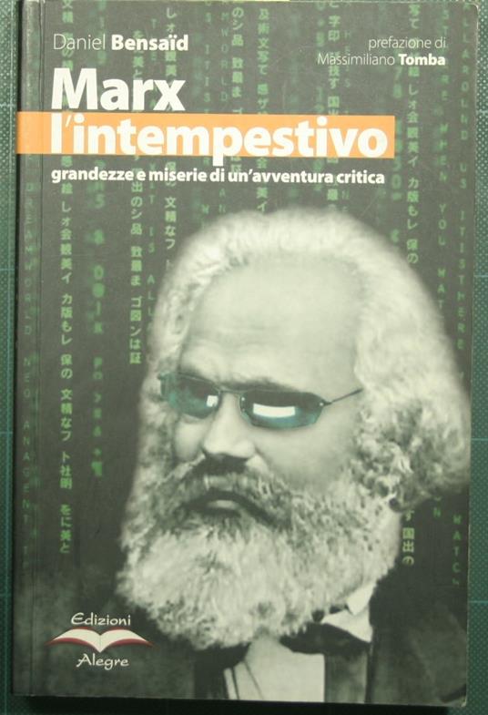 Marx l'intempestivo - Grandezze e miserie di un'avventura critica - Daniel Bensaïd - copertina