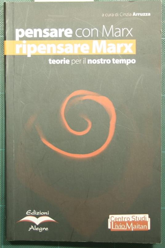 Pensare con Marx - Ripensare Marx - Teorie per il nostro tempo - copertina