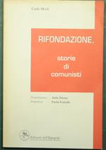 Rifondazione - Storie di comunisti