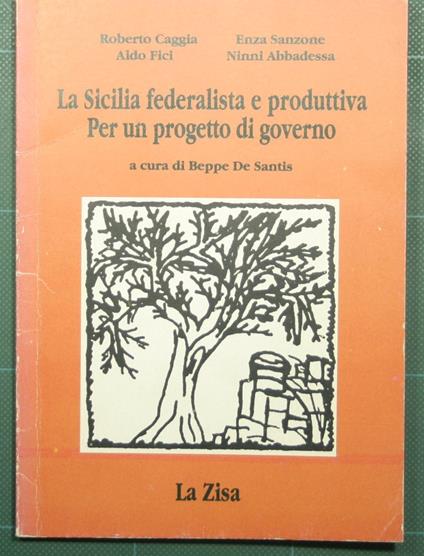 Sicilia federalista e produttiva - Per un progetto di governo - copertina