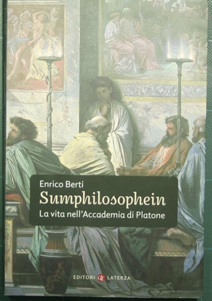 Sumphilosophein - La vita nell'Accademia di Platone - Enrico Berti - copertina