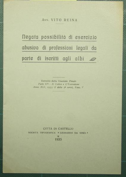 Negata possibilità di esercizio abusivo di professioni legali da parte di iscritti agli albi - Vito Reina - copertina