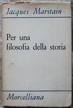 Per Una Filosofia Della Storia