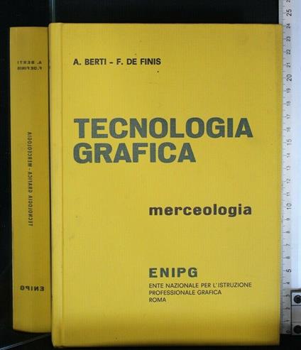 Tecnologia Grafica Merceologia - Giuseppe Berti - copertina