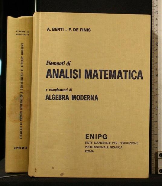 Elementi di Analisi Matematica e Complementi di Algebra Moderna - Giuseppe Berti - copertina