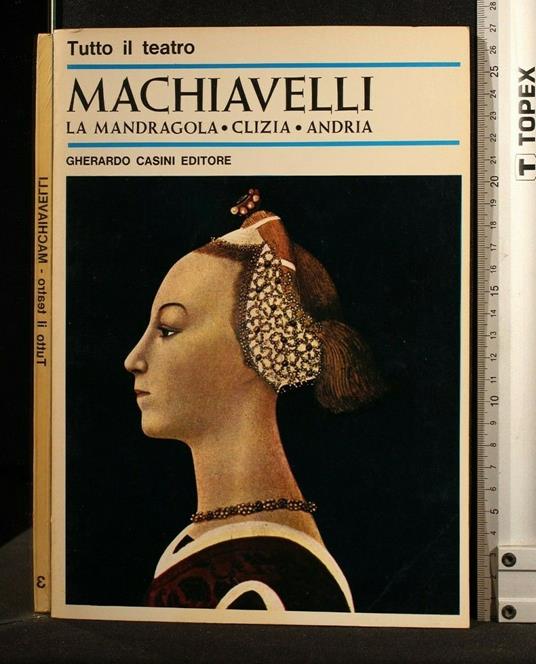Tutto Il Teatro La Mandragola - Loriano Macchiavelli - copertina