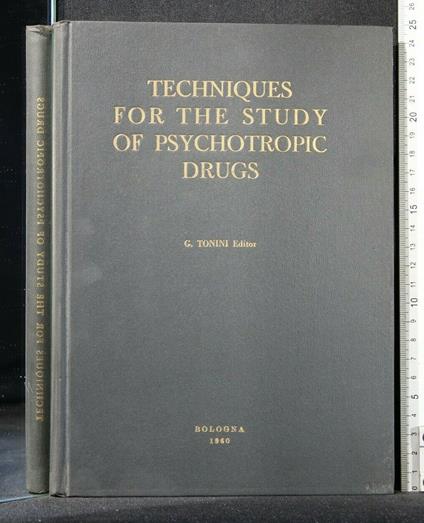 Techniques For The Study Of Psychotropic Drugs - Luigi Tonini - copertina