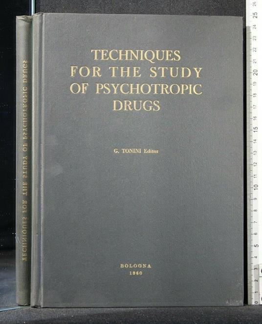 Techniques For The Study Of Psychotropic Drugs - Luigi Tonini - copertina