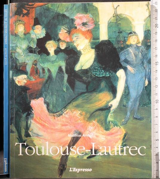 Toulouse Lautrec - Matthias Arnold - copertina