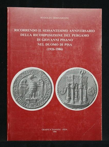 Ricorrendo Il Sessantesimo Anniversario Della Ricomposizione Del - Rodolfo Bernardini - copertina