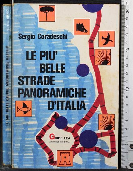 Le piu belle strade panoramiche d'Italia - Sergio Coradeschi - copertina