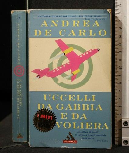 Uccelli da Gabbia e da Voliera - Andrea De Carlo - copertina