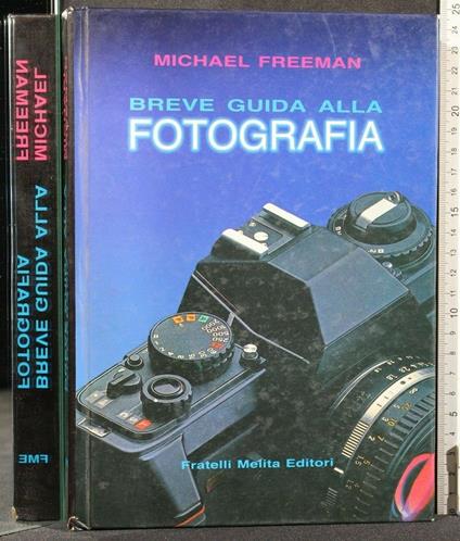 Breve Guida Alla Fotografia - Michael Freeman - copertina