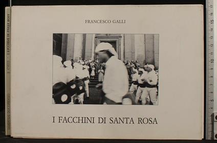 I facchini di santa rosa - Francesco Galli - copertina