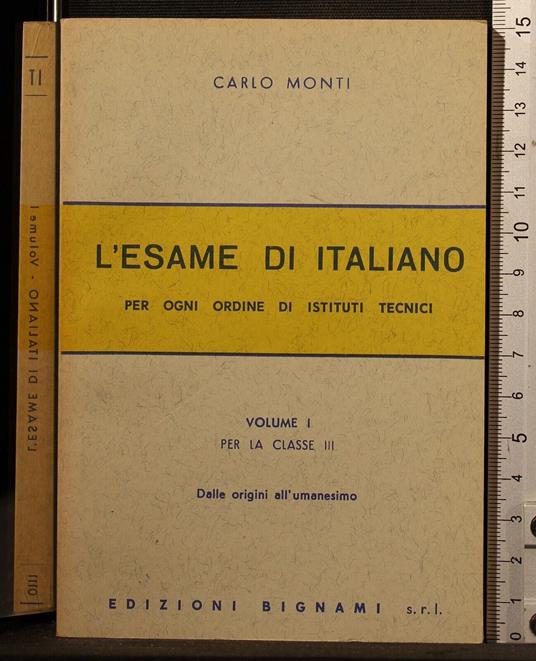 L' esame di italiano. Vol I - Carlo Monti - copertina