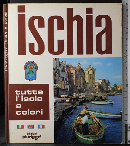 Ischia. Tutta l'isola a colori - Loretta Santini - copertina