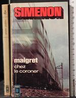 Maigret chez le coroner