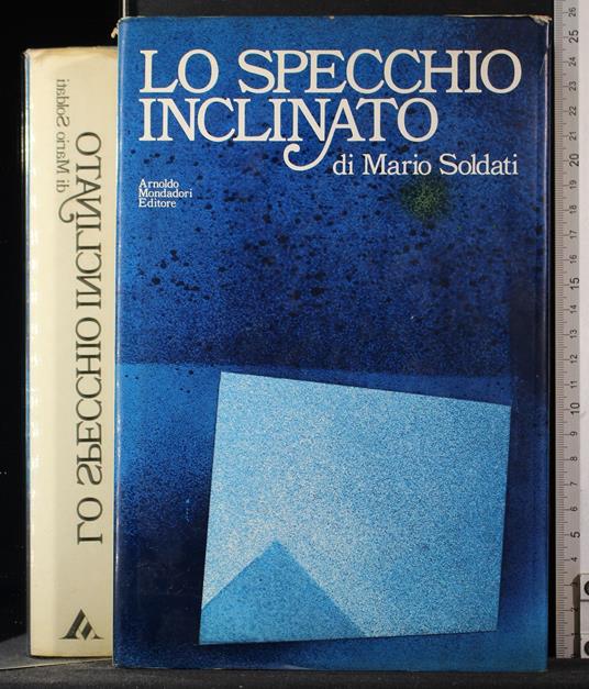 Lo specchio inclinato - Mario Soldati - Libro Usato - Mondadori - | IBS