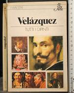 Velazquez. Tutti I Dipinti