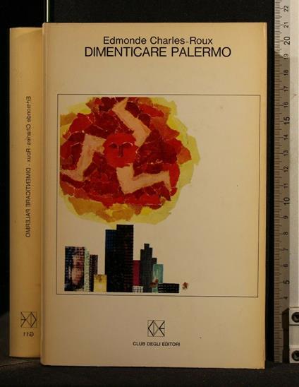 Dimenticare Palermo - Edmonde Charles-Roux - copertina