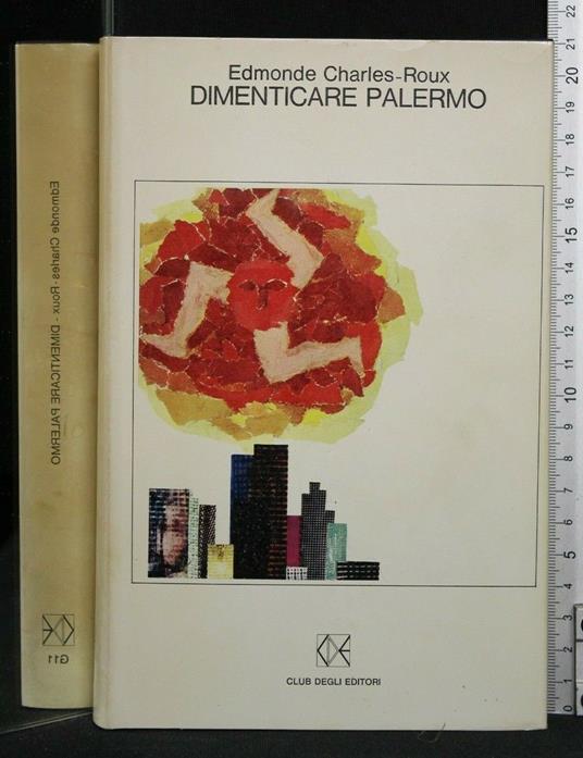 Dimenticare Palermo - Edmonde Charles-Roux - copertina