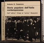 Storia popolare dell'Italia contemporanea. Dall'ultimo.