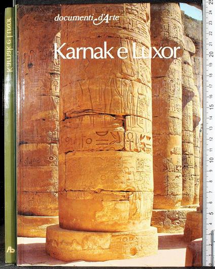 Documenti d'arte. Karnak e Luxor - Alessandro Roccati - copertina