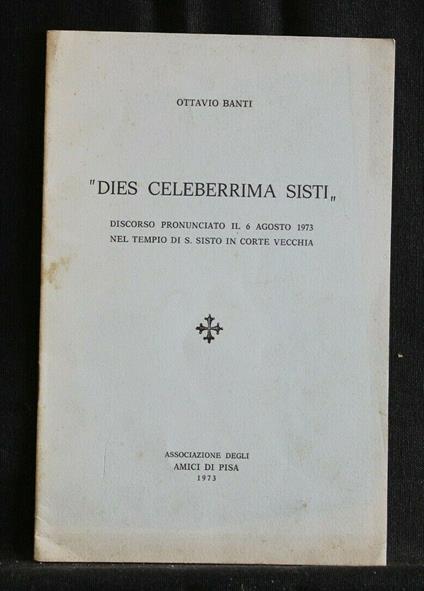 Dies Celeberrima Sisti - Ottavio Banti - copertina