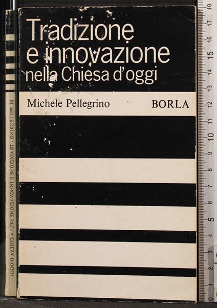 Tradizione e innovazione nella Chiesa d'oggi - Michele Pellegrino - copertina